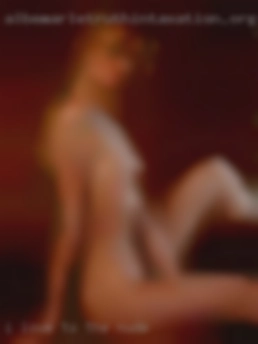 I love in the nude to fuck and please.