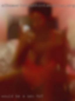 Would be a bi curious sex hot woman.